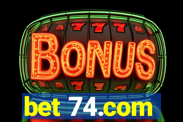 bet 74.com